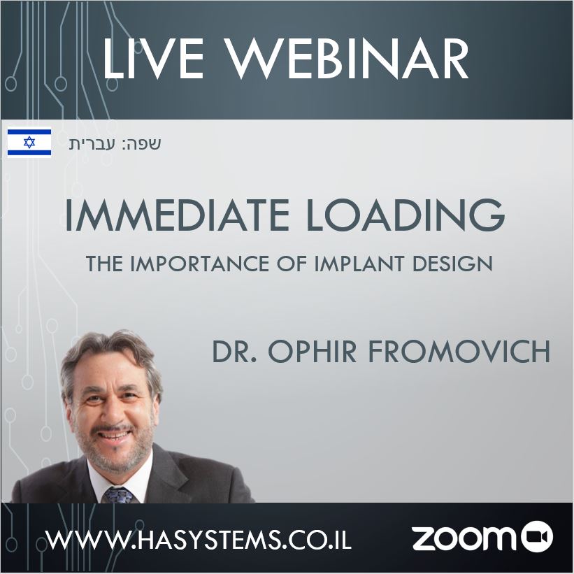 וובינר עם ד"ר אופיר פרומוביץ על שתלים והתאמתם להעמסה מיידית